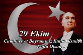 29 Ekim Cumhuriyet Bayramı Kutlu Olsun