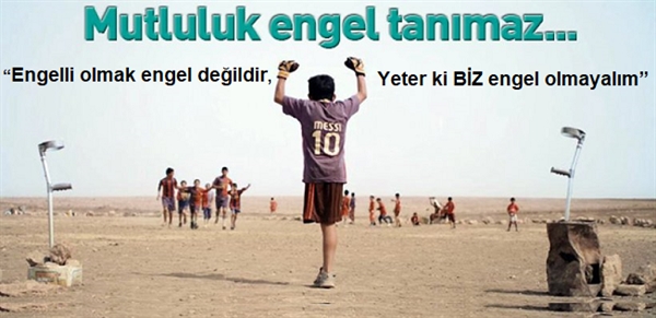03 Aralık Dünya Engelliler Günü Kutlaması