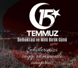 15 Temmuz Demokrasi ve Milli Birlik Günü