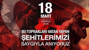18 Mart Çanakkale Zaferi ve Şehitleri Anma Günü