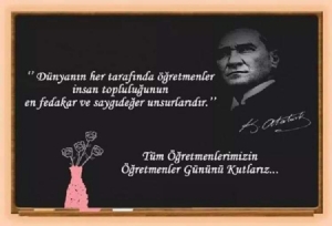 Tüm Öğretmenlerimizin Öğretmenler Gününü Kutlarız.
