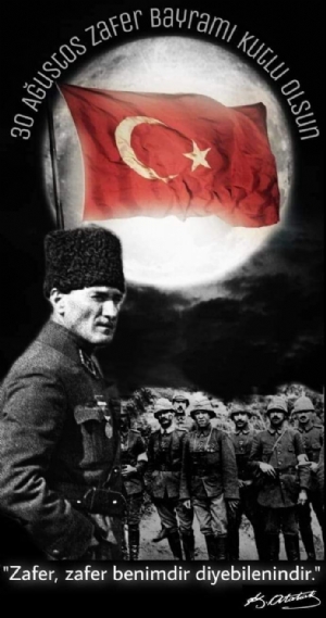 30 Ağustos Zafer Bayramı kutlu olsun.