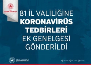 Koronavirüs Ek Tedbirleri Genelgesi